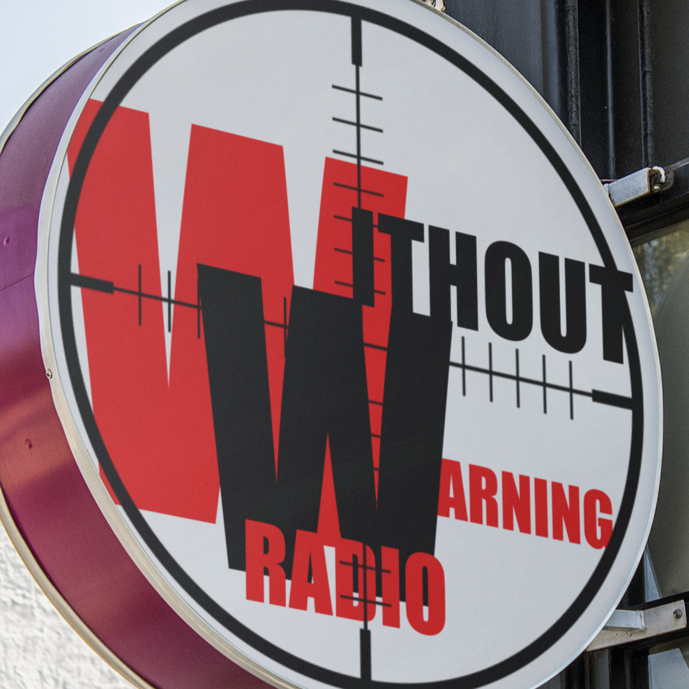 WITHOUT WARNING RADIO