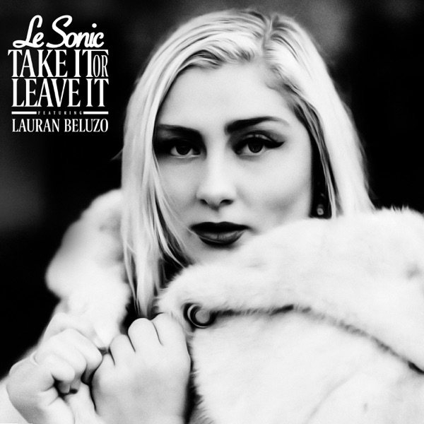 Artwork for Take It Or Leave It (feat. Lauran Beluzo)