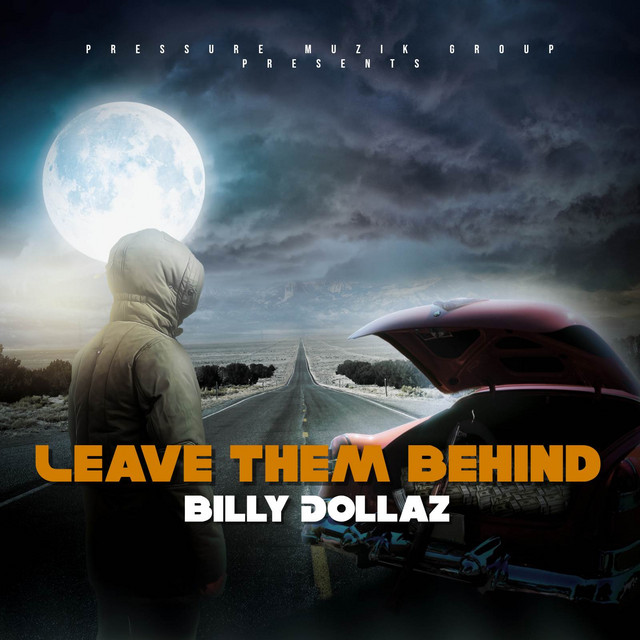 Art for Leave Them Behind by Billy Dollaz/Fatiguesta/Cryptic Wisdom