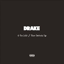 Art for 0 To 100 (The Catch Up) (Clean) by Drake