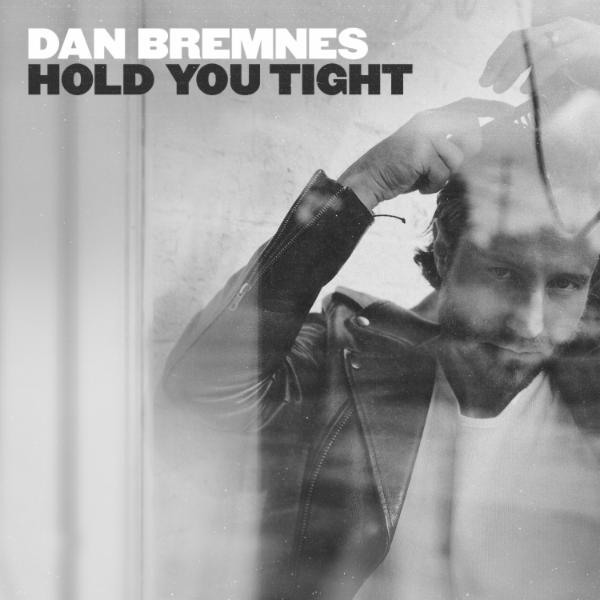 Art for Hold You Tight by Dan Bremnes
