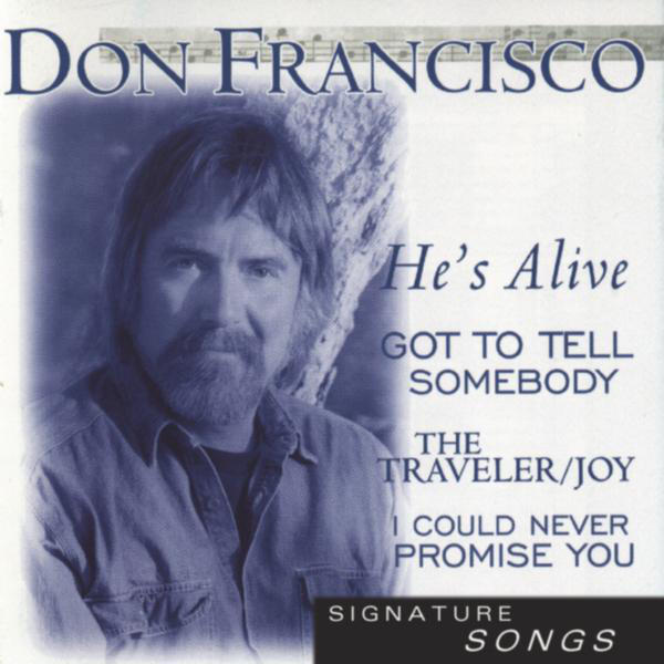 Art for He's Alive by Don Francisco