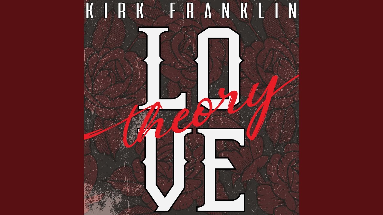 Art for Love Theory by Kirk Franklin