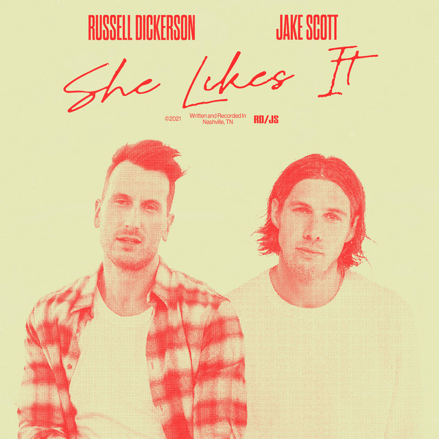 Art for She Likes It (feat. Jake Scott) by Russell Dickerson/Jake Scott