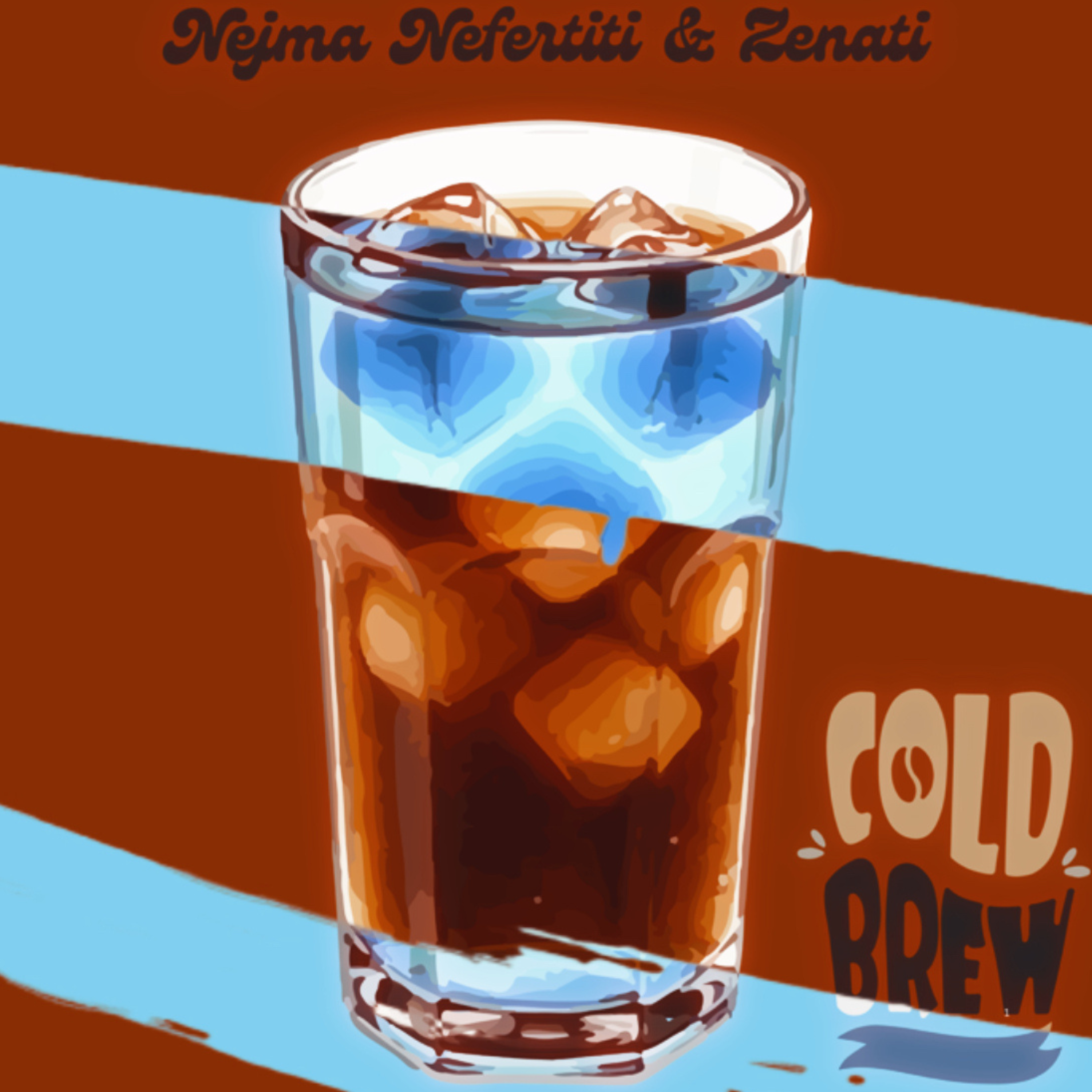 Nejma Nefertiti x  Zenati - Cold Brew