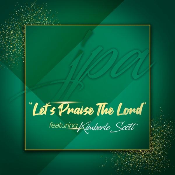 Art for Let's Praise the Lord (feat. Kimberle Scott) by John Patrick Adams