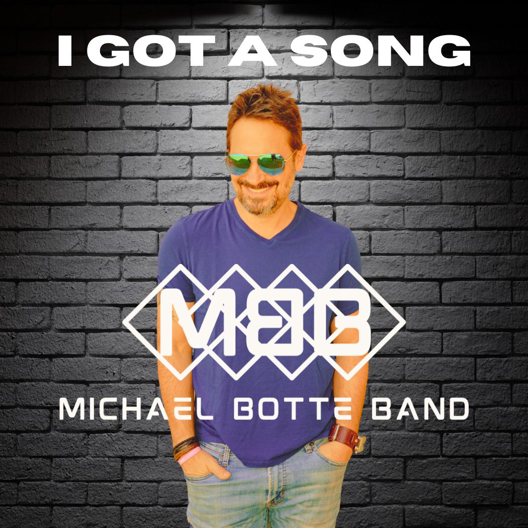 Art for I Got a Song by Michael Botte Band
