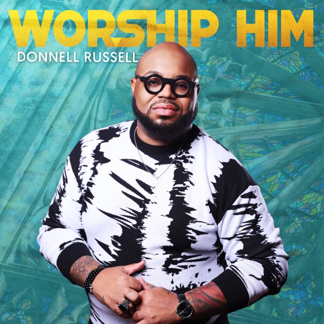 Art for Worship Him by Donnell Russell