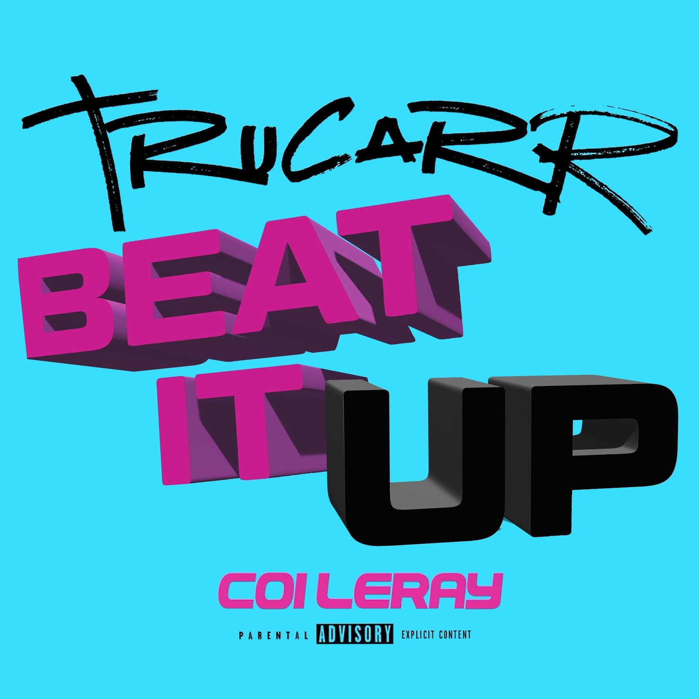 Art for Beat It Up (C) by Tru Carr & Coi Leray