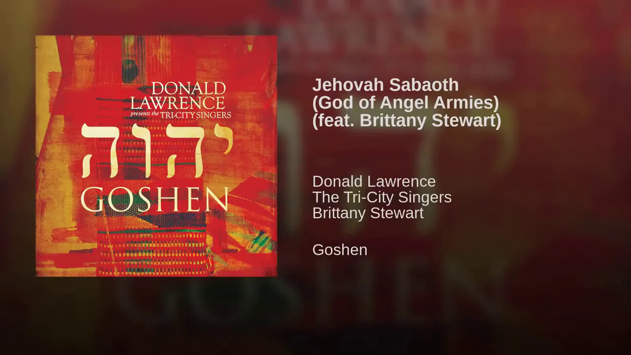 Art for Jehovah Sabaoth (God Of Angel Armies) by Donald Lawrence & The Tri-City Singers