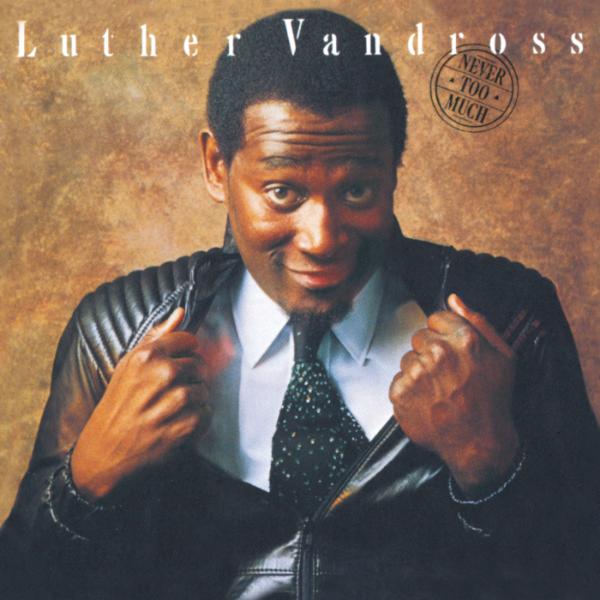 Art for Never Too Much by Luther Vandross