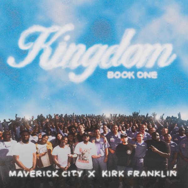 Art for Kingdom by Maverick City Music X Kirk Franklin feat. Naomi Raine & Chandler Moore