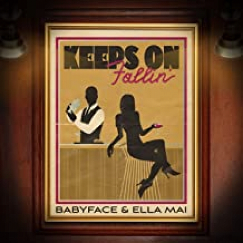 Art for  Keeps On Fallin'  RADIO by Babyface & Ella Mai