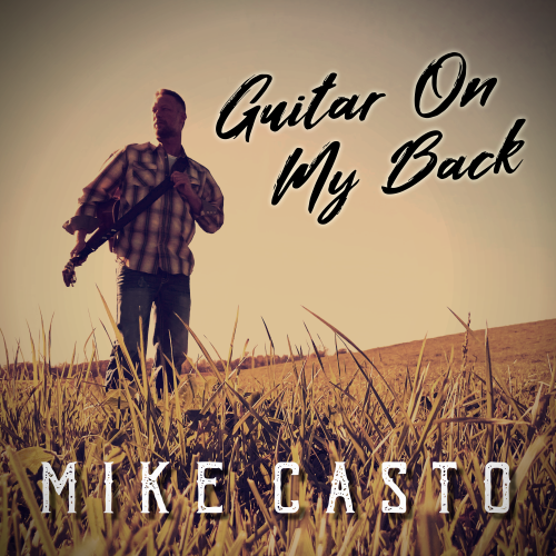 Art for Guitar On My Back by Mike Casto