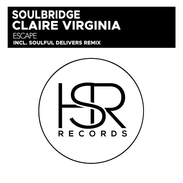 Art for Escape (Soulful Delivers Remix) by Soulbridge, Claire Virginia, Soulful Delivers