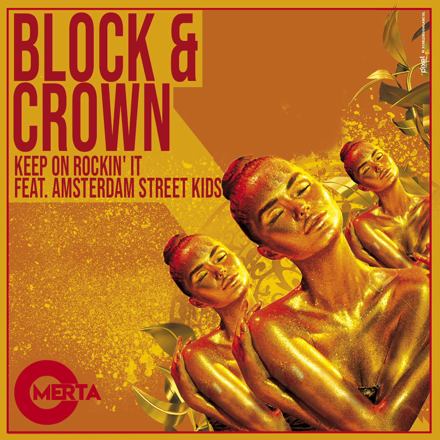 Art for Keep On Rockin' It Feat. Amsterdam Street Kids (Original Mix) by Block & Crown