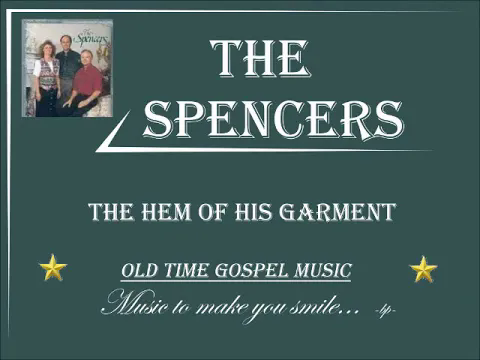Art for The Hem Of His Garment  - The Spencer's by Bill Porter
