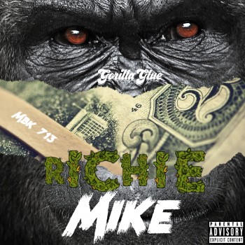 Richie Mike - Gorilla Glue