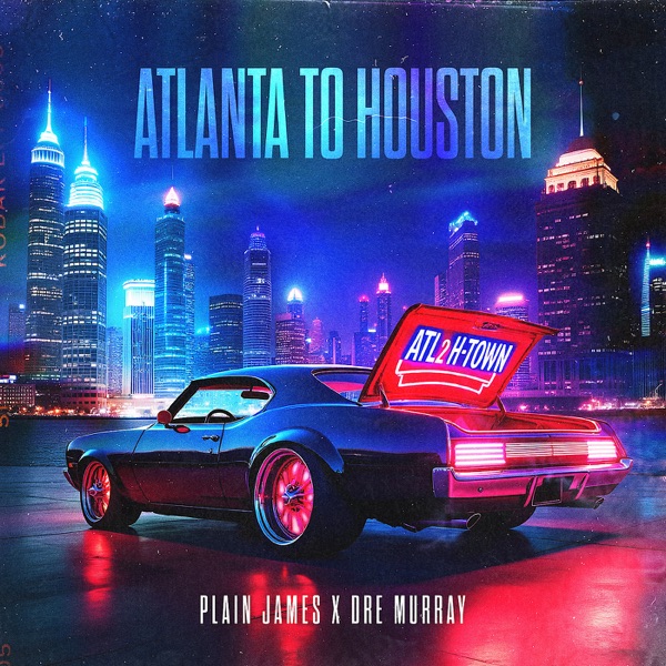 Artwork for Atlanta to Houston (feat. Dre Murray)