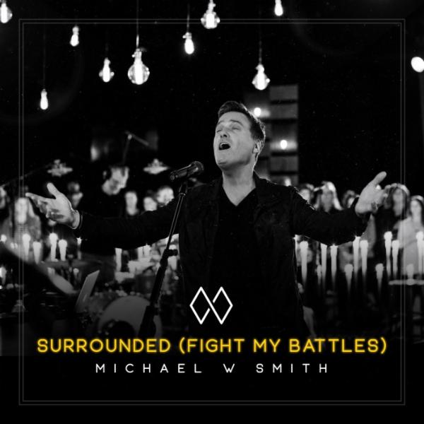 Art for Surrounded (Radio Edit) by Michael W Smith