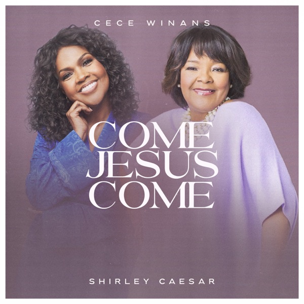 Artwork for Come Jesus Come