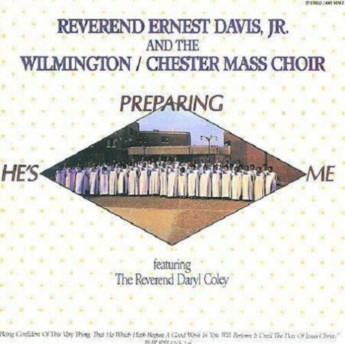 Art for He's Preparing Me by Rev. Ernest Davis Jr. & The Wilmington Chester Mass Choir f/Daryl Coley