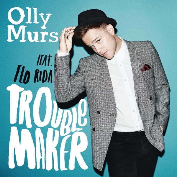 Art for Troublemaker (feat. Flo Rida) by Olly Murs