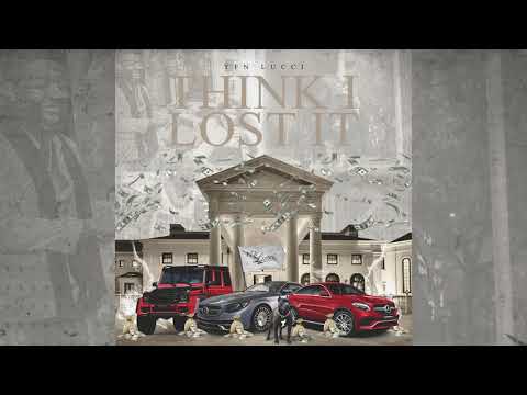 Art for Think I Lost It by YFN Lucci