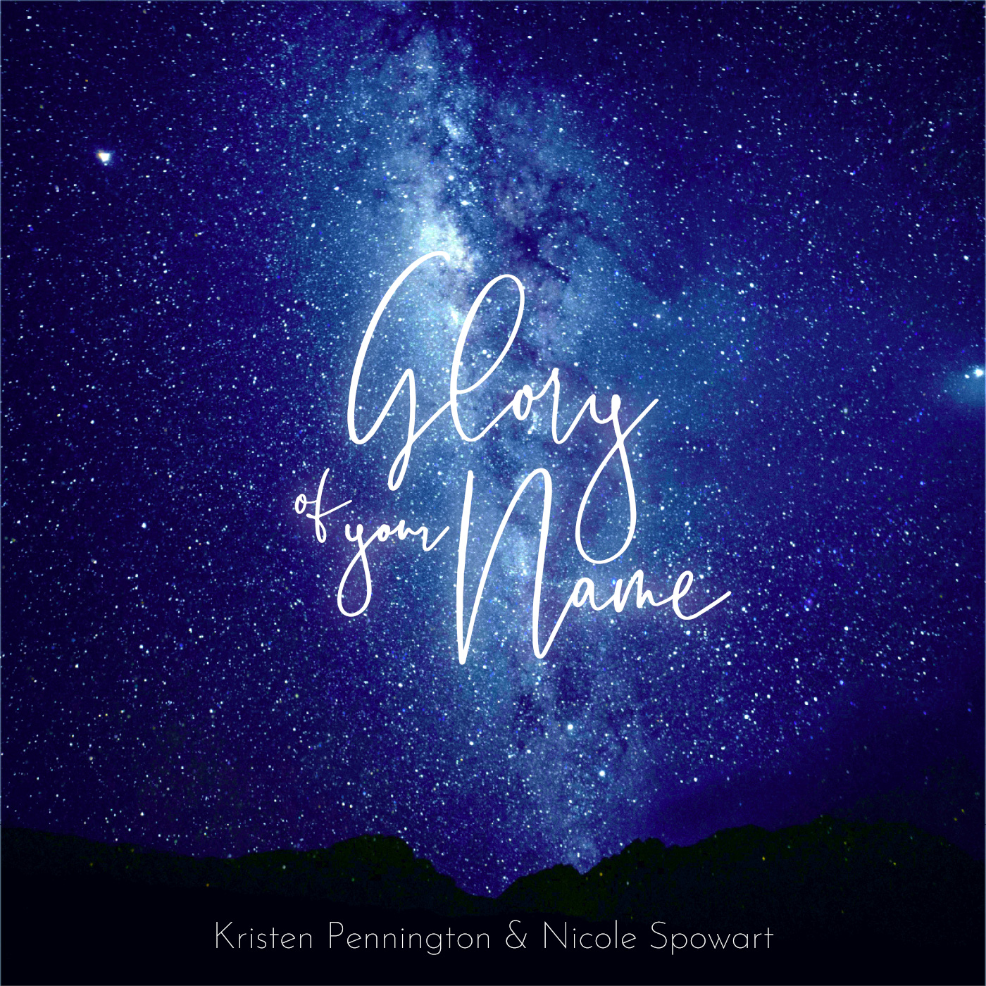 Art for Glory of Your Name by Kristen Pennington & Nicole Spowart
