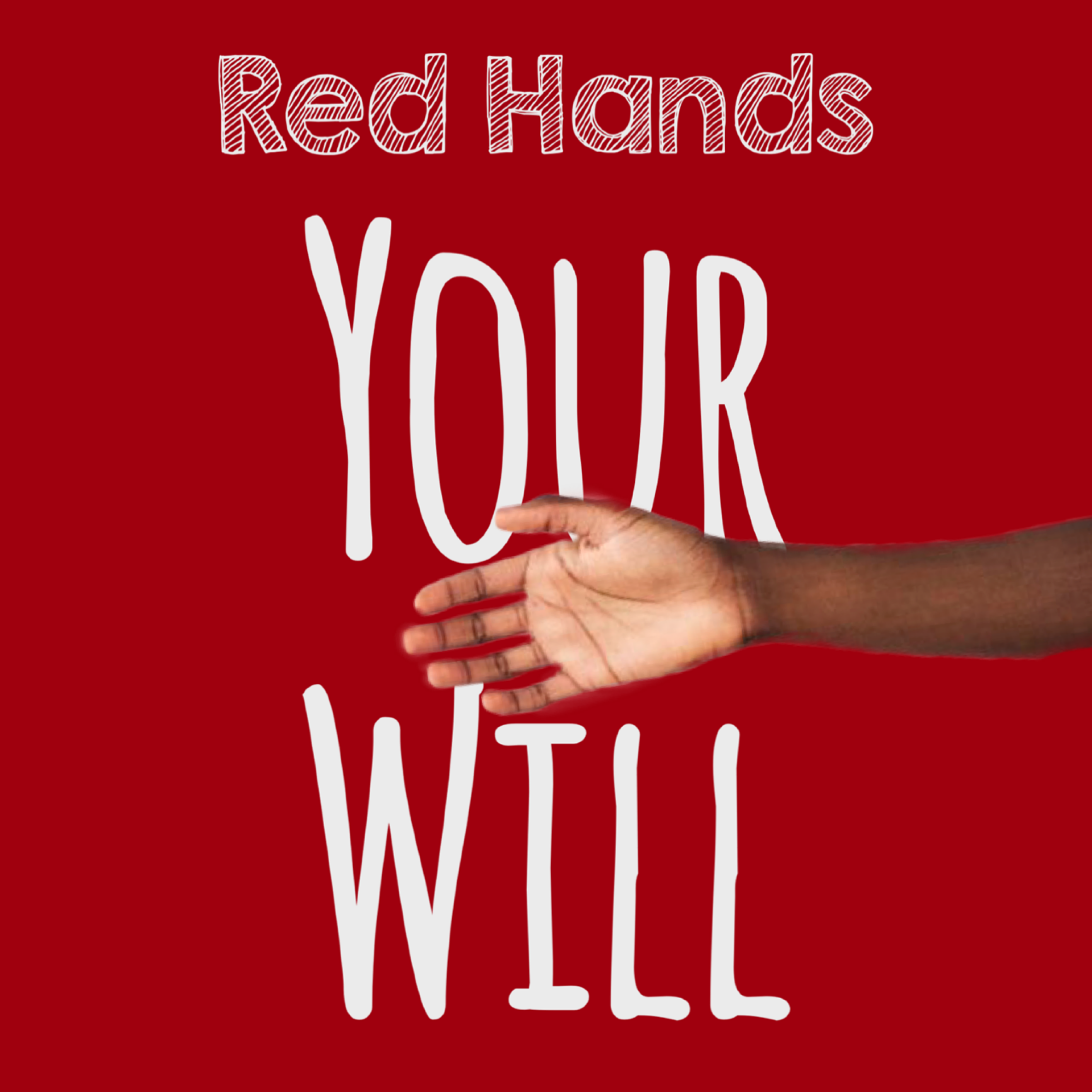 Art for Your Will by Red Hands