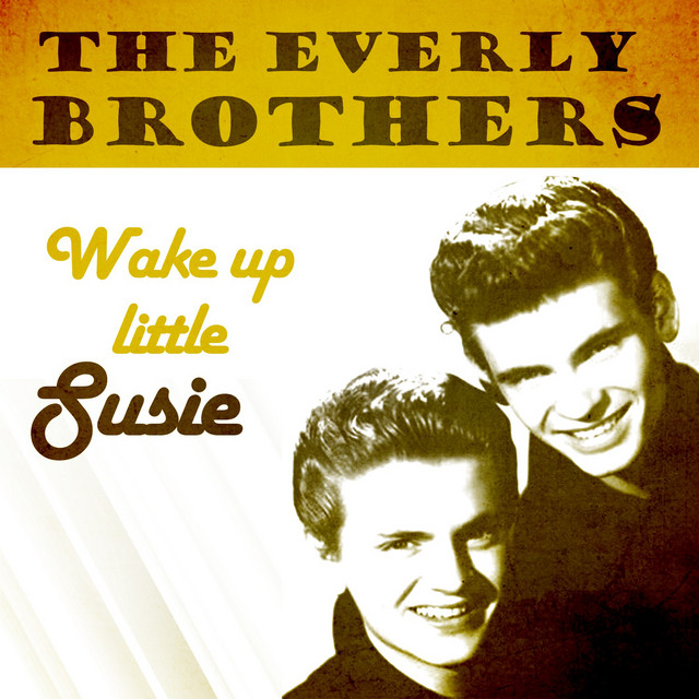 Art for Wake up Little Susie by The Everly Brothers