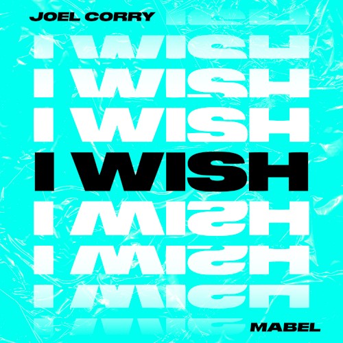 Art for I Wish by Joel Corry feat. Mabel