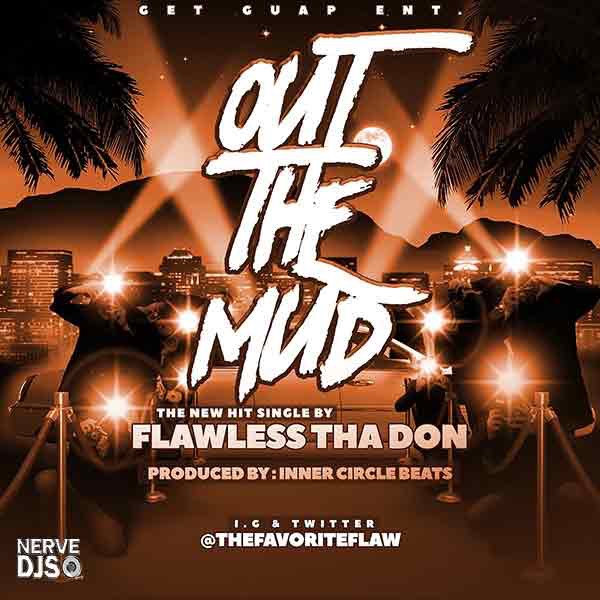 Art for Out The Mud (Dirty) by Flawless Tha Don