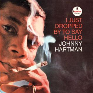 Artwork for I Just Dropped By To Say Hello