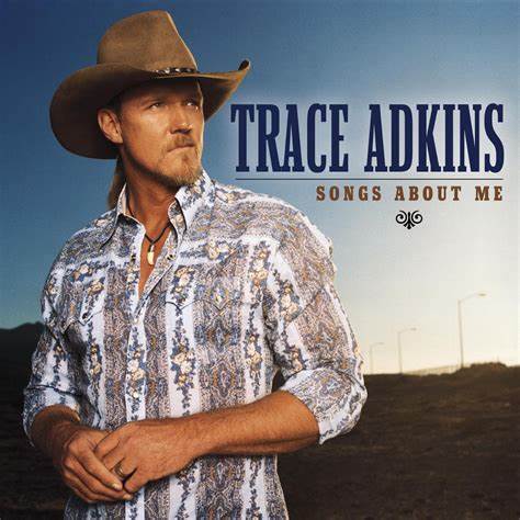 Art for Songs About Me by Trace Adkins