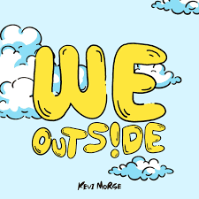 Art for We Outside by Kevi Morse