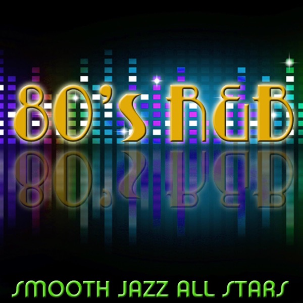 Art for Giving You the Best That I Got by Smooth Jazz All Stars