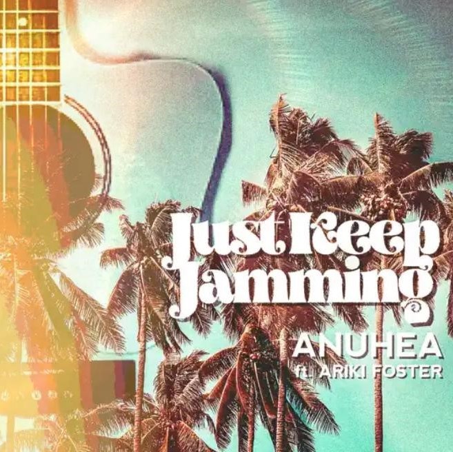 Art for Just Keep Jamming Feat. Ariki Foster by Anuhea