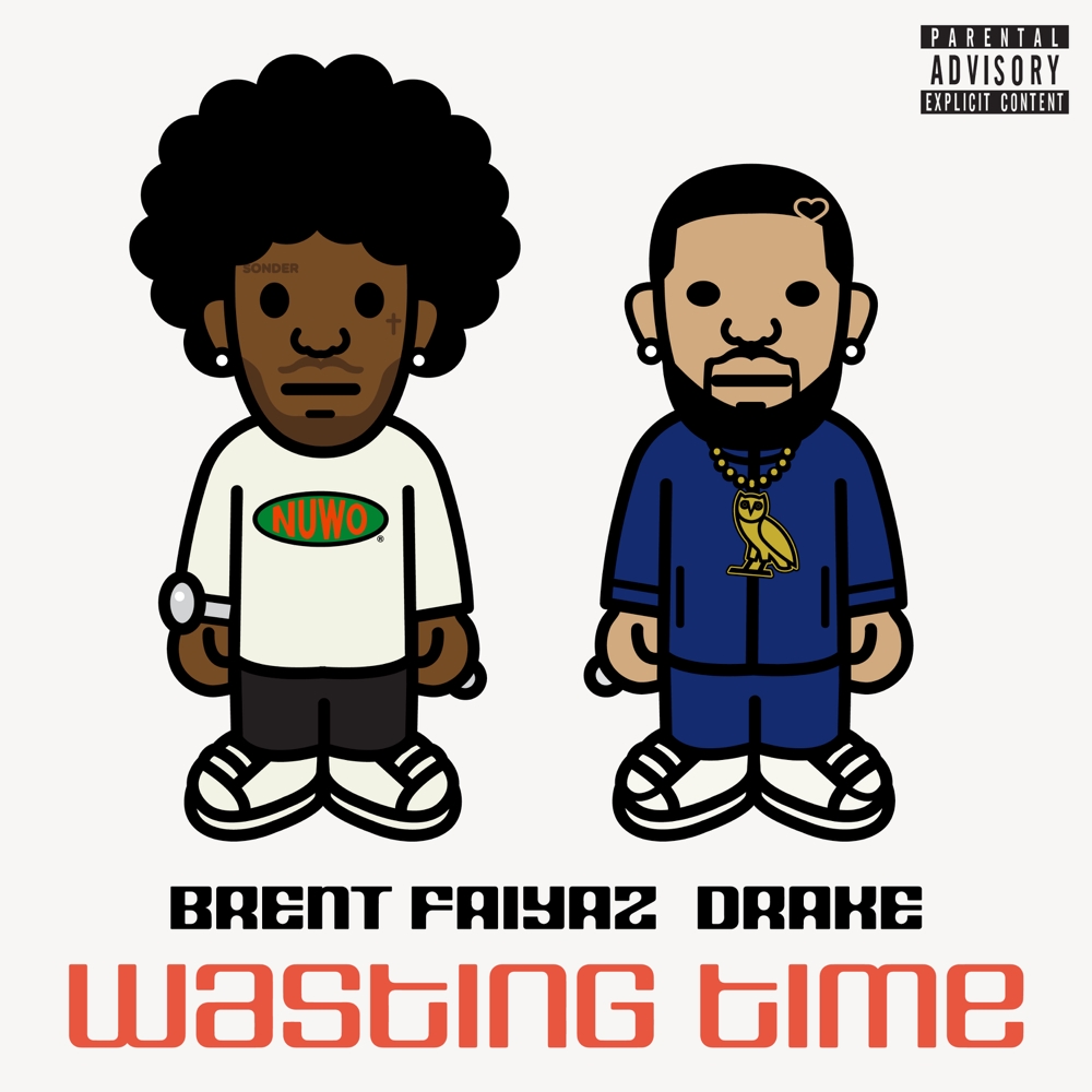 Art for Wasting Time  by Brent Faiyaz ft Drake