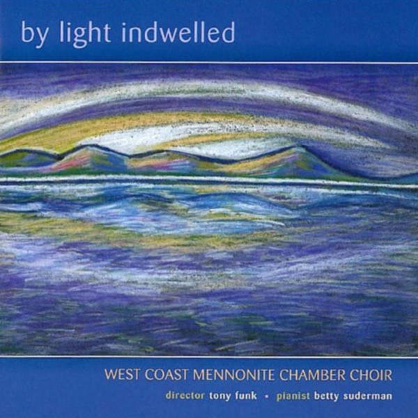 Art for O Love That Will Not Let Me Go by West Coast Mennonite Chamber Choir