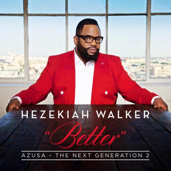 Art for Better (featuring Hezekiah Walker) by Hezekiah Walker