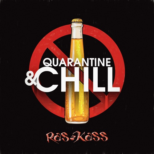 Art for Quarantine and Chill by Ras Kass