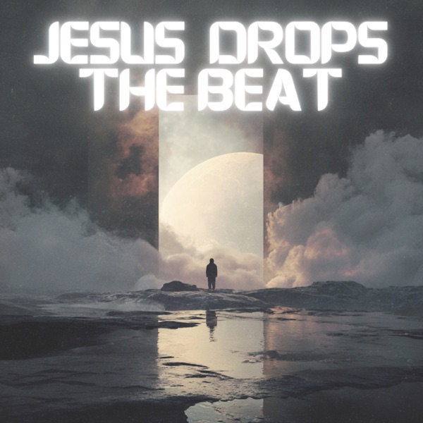 Artwork for Jesus Drops The Beat