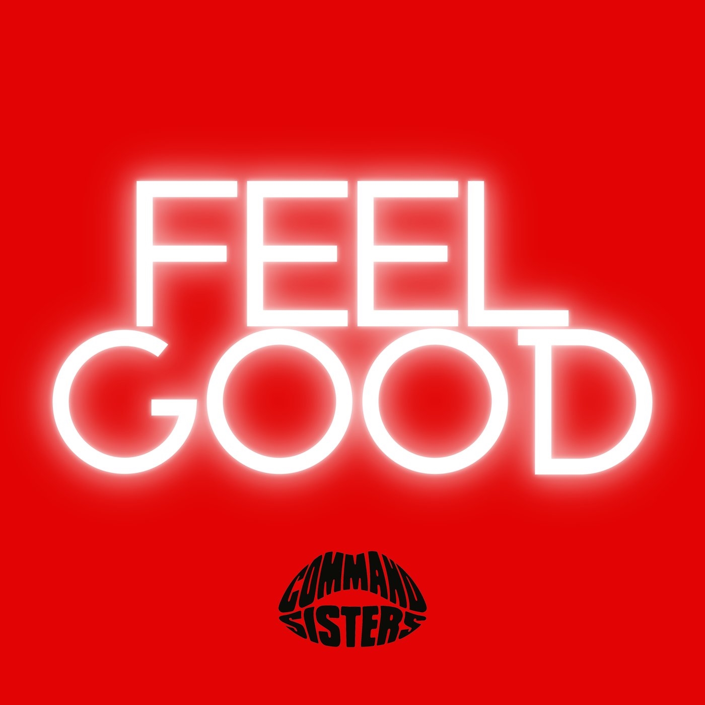 Art for Feel Good (C) by Command Sisters