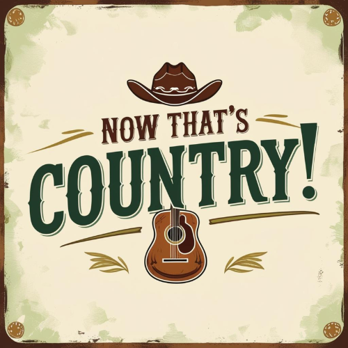 Now That's Country!
