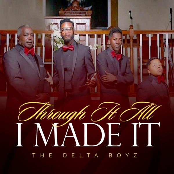 Art for Through It All I Made It by The Delta Boyz