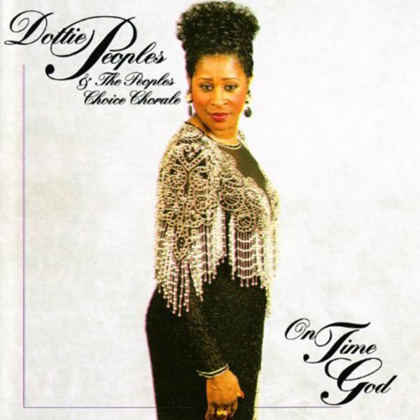 Art for He's An On Time God by Dottie Peoples & The Peoples Choice Chorale