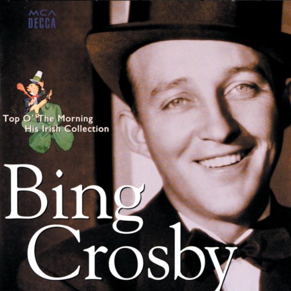 Art for Too-Ra-Loo-Ra-Loo-Ral (That's An Irish Lullaby) (1944 Version) by Bing Crosby