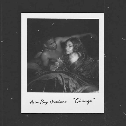 Art for Changes (Clean) by Arin Ray & Kehlani