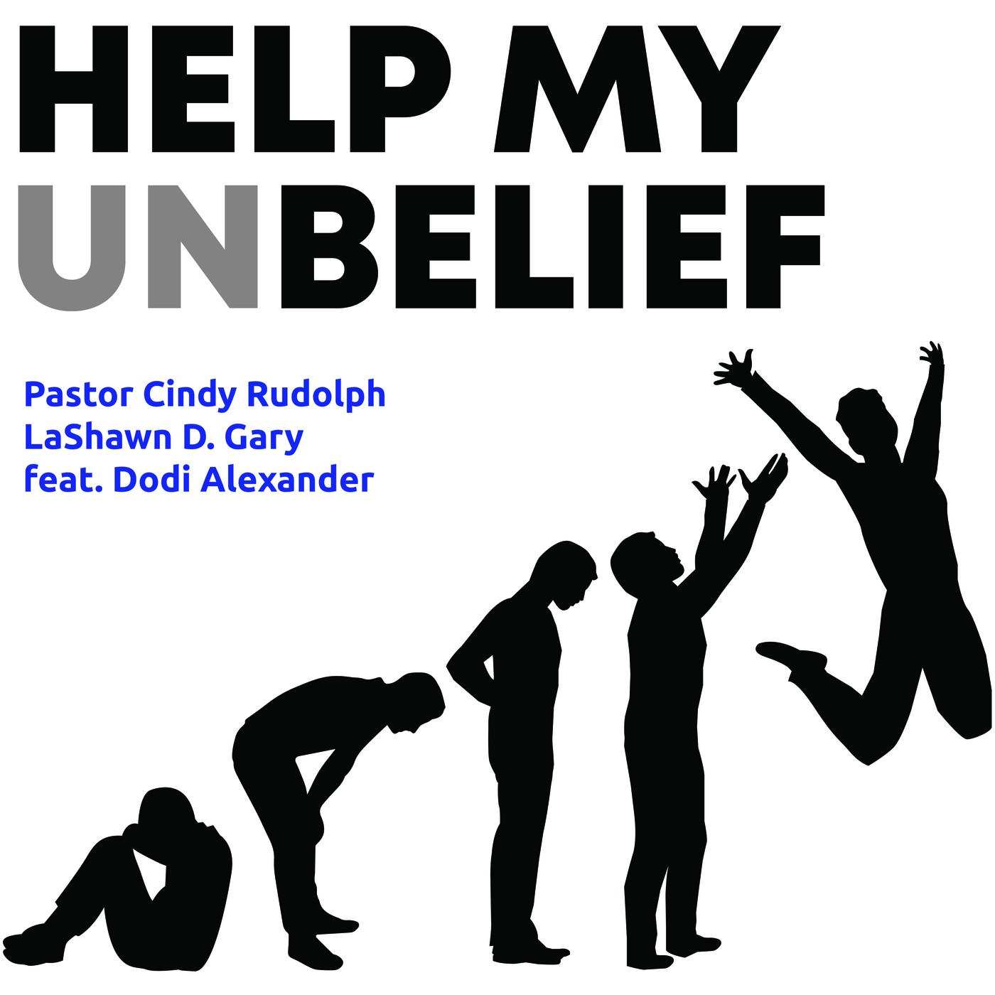Artwork for Help My Unbelief (feat. Dodi Alexander)